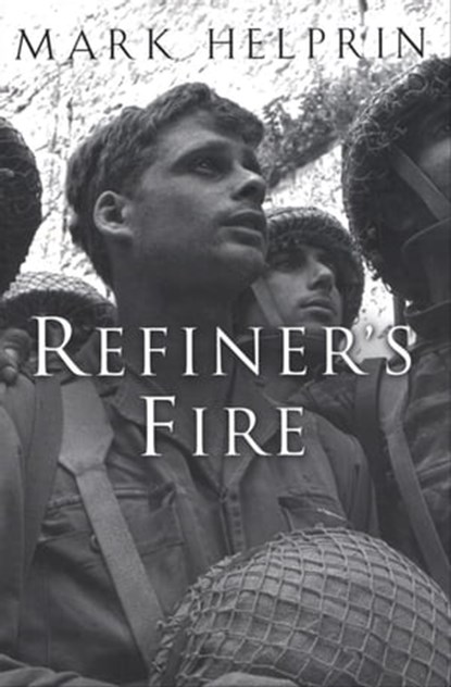 Refiner's Fire, Mark Helprin - Ebook - 9780544052499