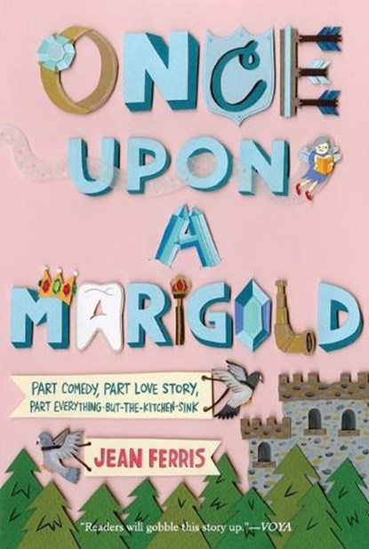 ONCE UPON A MARIGOLD, Jean Ferris - Paperback - 9780544054004