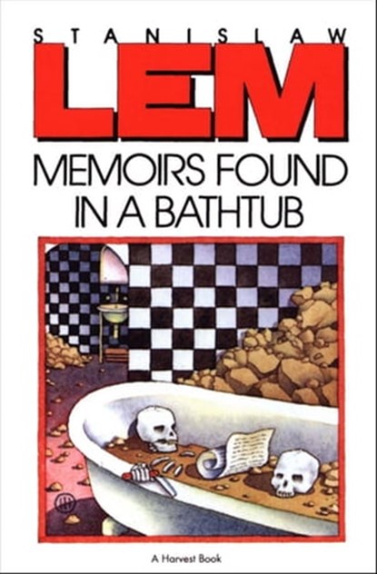 Memoirs Found in a Bathtub, Stanislaw Lem - Ebook - 9780544080089