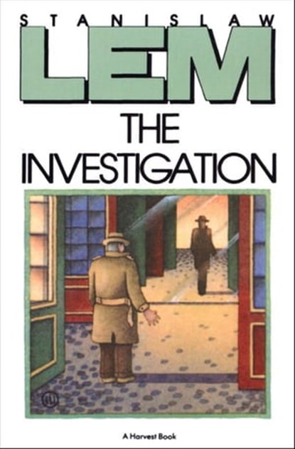 The Investigation, Stanislaw Lem - Ebook - 9780544080096