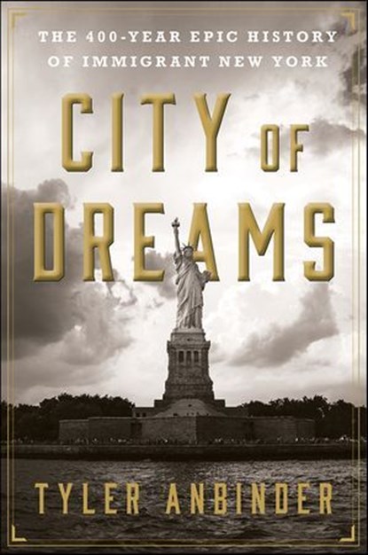 City of Dreams, Tyler Anbinder - Ebook - 9780544103856