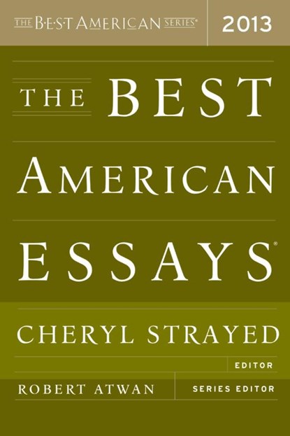 The Best American Essays 2013, Atwan Robert Atwan ; Strayed Cheryl Strayed - Paperback - 9780544103887