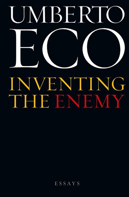 Inventing the Enemy, Umberto Eco - Paperback - 9780544104686