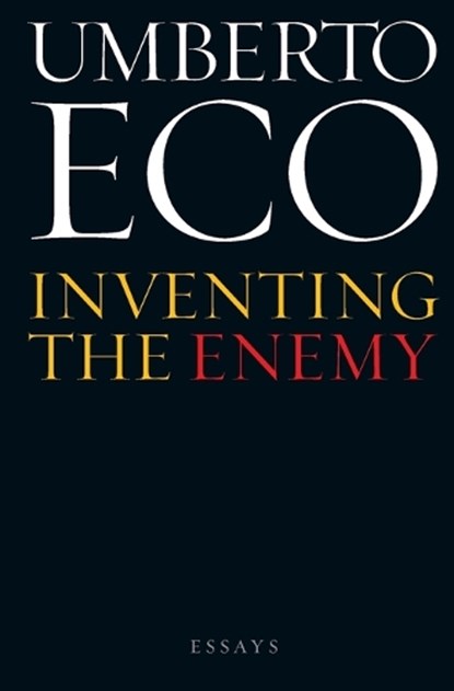 Inventing the Enemy, Umberto Eco - Paperback - 9780544104686