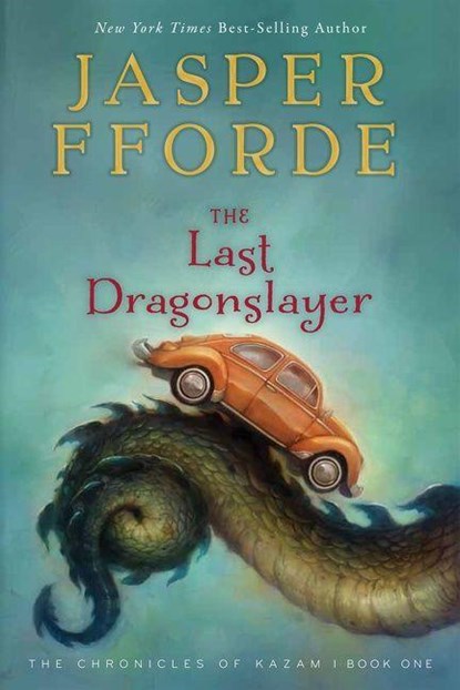 The Last Dragonslayer, Jasper Fforde - Paperback - 9780544104716