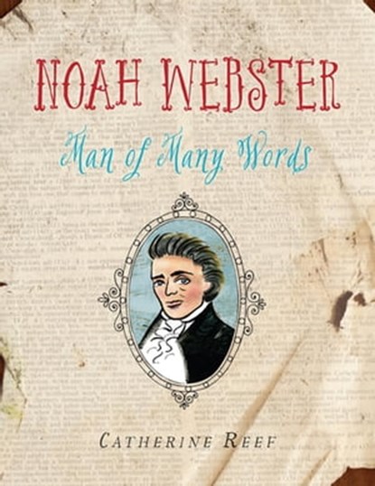 Noah Webster, Catherine Reef - Ebook - 9780544133440