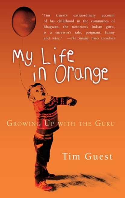 My Life in Orange, Tim Guest - Ebook - 9780544151611