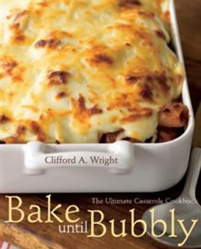 Bake Until Bubbly, Clifford A. Wright - Ebook - 9780544177482