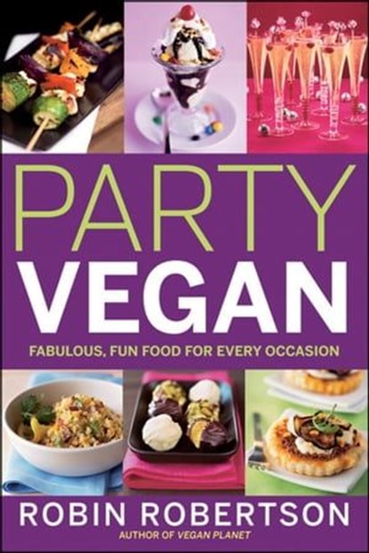 Party Vegan, Robin Robertson - Ebook - 9780544187634