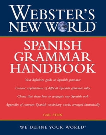 Webster's New World: Spanish Grammar Handbook, Gail Stein - Ebook - 9780544189010