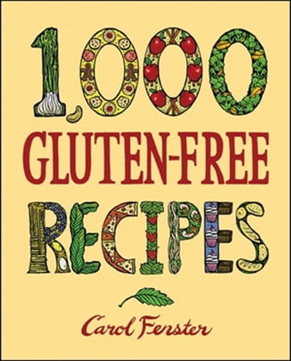 1,000 Gluten-Free Recipes, Carol Fenster - Ebook - 9780544189096