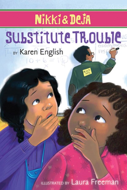 Nikki and Deja: Substitute Trouble, English Karen English ; Freeman Laura Freeman - Paperback - 9780544223882
