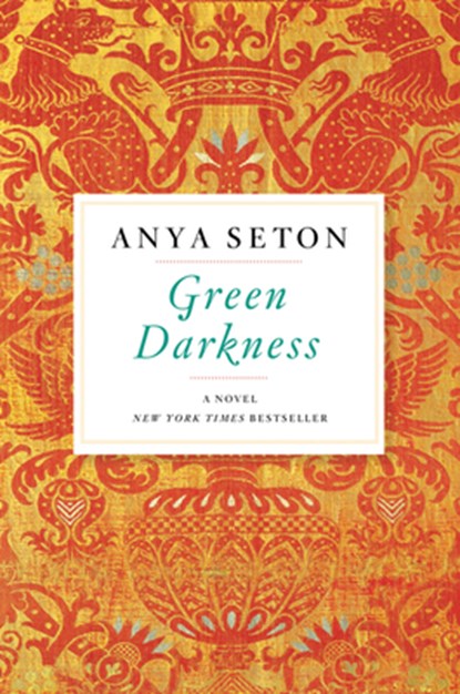 Green Darkness, Anya Seton - Paperback - 9780544225565