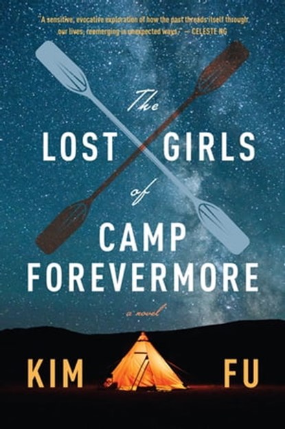 The Lost Girls of Camp Forevermore, Kim Fu - Ebook - 9780544227323