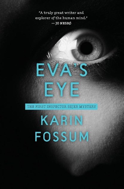Eva's Eye, Karin Fossum - Paperback - 9780544227811