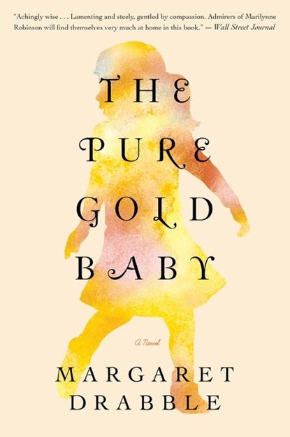 Pure Gold Baby, Margaret Drabble - Paperback - 9780544228030
