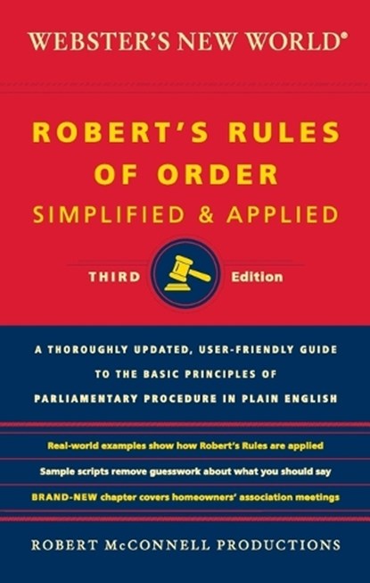 Webster's New World Robert's Rules of Order Simplified and Applied, Third Edition, Robert McConnell Productions Robert McConnell Productions - Paperback - 9780544236035