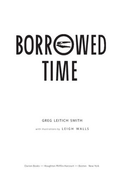 Borrowed Time, Greg Leitich Smith - Ebook - 9780544236660