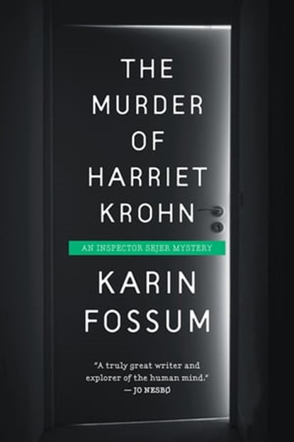 The Murder Of Harriet Krohn, Karin Fossum - Ebook - 9780544272767