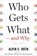 Who Gets What -- and Why, ROTH,  Alvin - Gebonden - 9780544291133
