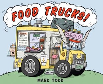 Food Trucks!, Mark Todd - Ebook - 9780544302501
