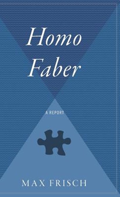 Homo Faber, Max Frisch - Gebonden - 9780544310582