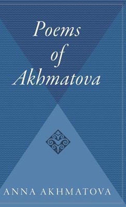 Poems of Akhmatova, Anna Andreevna Akhmatova - Gebonden - 9780544311749