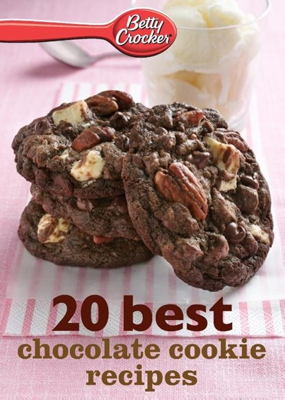 Betty Crocker 20 Best Chocolate Cookie Recipes, Betty Ed. D. Crocker - Paperback - 9780544314726