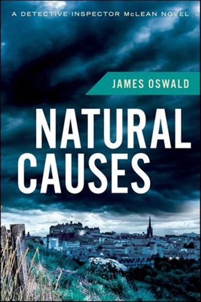 Natural Causes, James Oswald - Ebook - 9780544317871