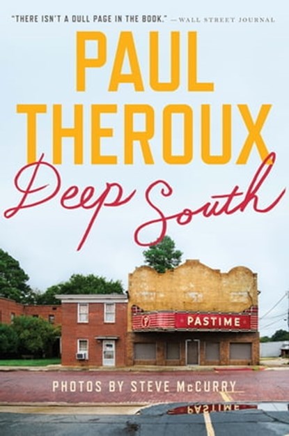 Deep South, Paul Theroux ; Steve McCurry - Ebook - 9780544323537