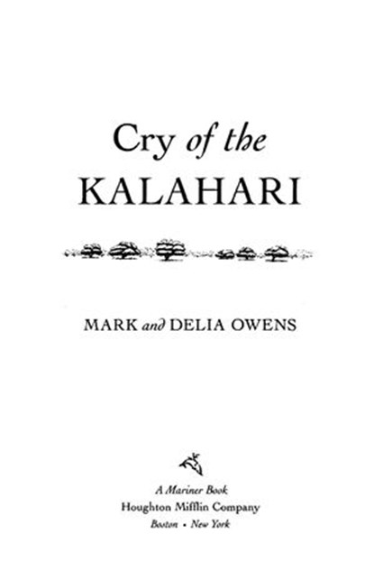 Cry Of The Kalahari, Mark Owens ; Delia Owens - Ebook - 9780544341647