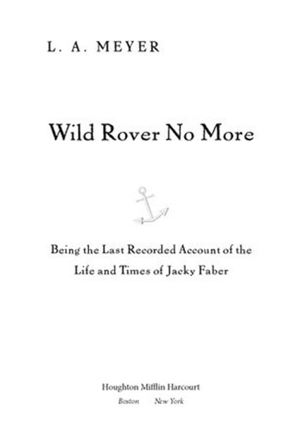 Wild Rover No More, L. A. Meyer - Ebook - 9780544374263