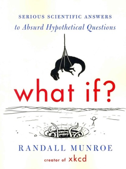 What If? (International edition), Munroe Randall Munroe - Paperback - 9780544456860