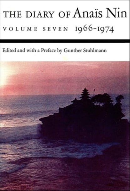 The Diary of Anaïs Nin, 1966–1974, Anaïs Nin - Ebook - 9780544477803