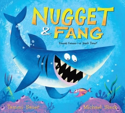 Nugget & Fang, Tammi Sauer ; Michael Slack - Paperback - 9780544481718