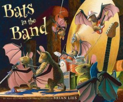 Bats in the Band, Brian Lies - Ebook - 9780544482548