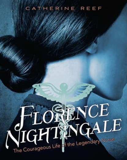 Florence Nightingale, Catherine Reef - Ebook - 9780544535824