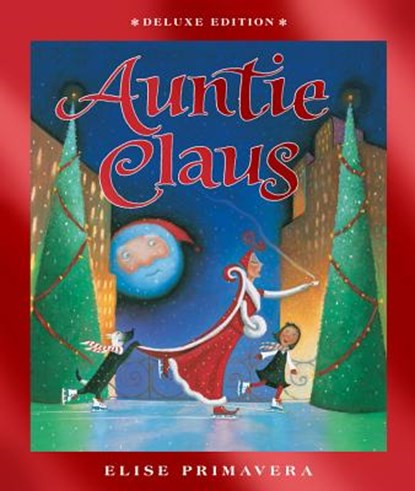 Auntie Claus deluxe edition, Primavera Elise Primavera - Gebonden - 9780544538726