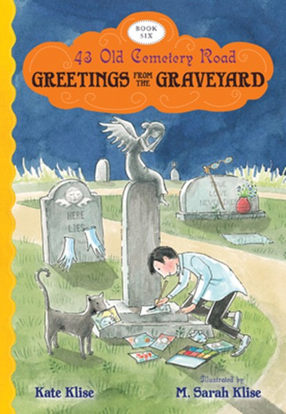Greetings from the Graveyard, Klise Kate Klise ; Klise M. Sarah Klise - Paperback - 9780544540101