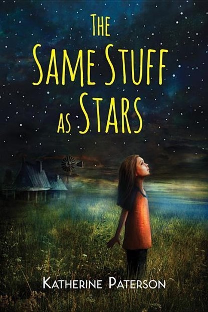 The Same Stuff as Stars, Paterson Katherine Paterson - Paperback - 9780544540309