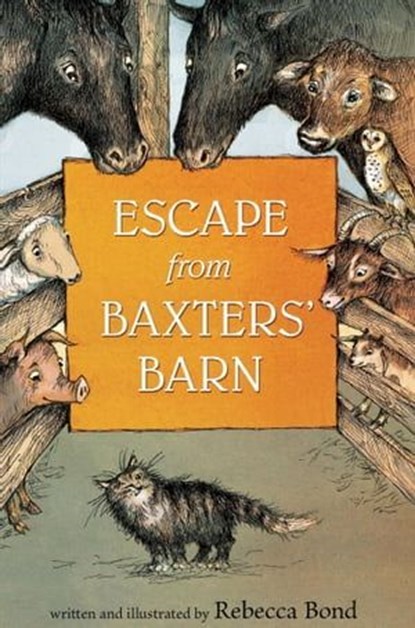 Escape from Baxters' Barn, Rebecca Bond - Ebook - 9780544553705