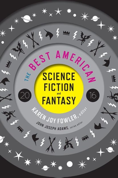 The Best American Science Fiction and Fantasy 2016, Fowler Karen Joy Fowler ; Adams John Joseph Adams - Paperback - 9780544555204