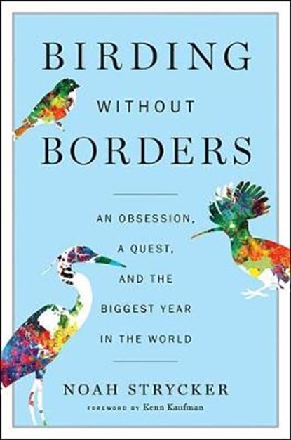 Birding Without Borders, STRYCKER,  Noah - Gebonden - 9780544558144