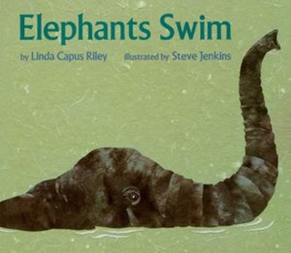 Elephants Swim, Linda Capus Riley - Ebook - 9780544570092