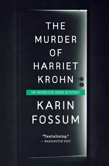 Murder of Harriet Krohn, Karin Fossum - Paperback - 9780544570191