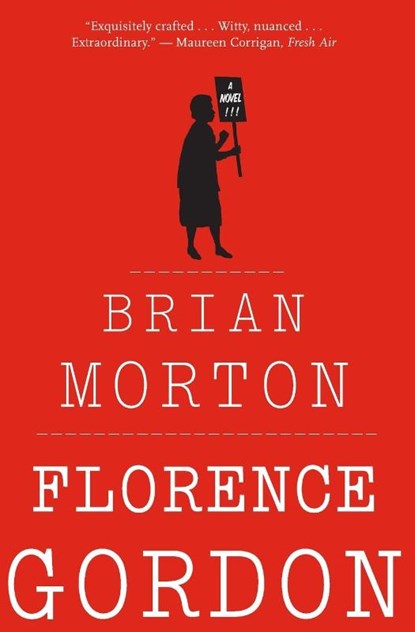 Florence Gordon, Morton Brian Morton - Paperback - 9780544570245