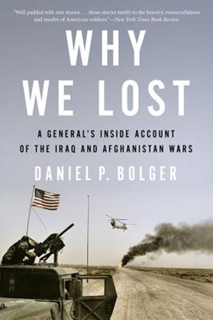 Why We Lost, Bolger Daniel Bolger - Paperback - 9780544570412
