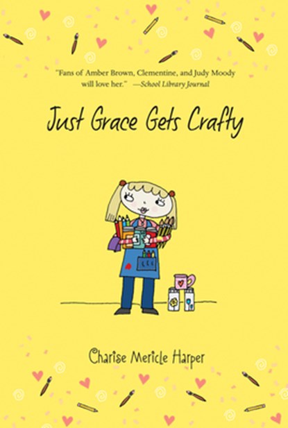 Just Grace Gets Crafty, Charise Mericle Harper - Paperback - 9780544582378