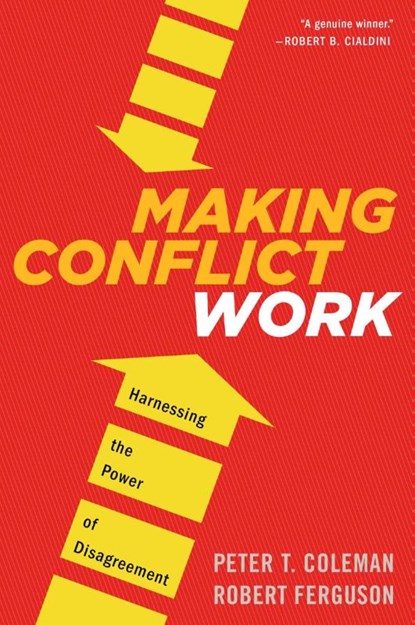 Making Conflict Work, Coleman Peter T. Coleman ; Ferguson Robert Ferguson - Paperback - 9780544582743