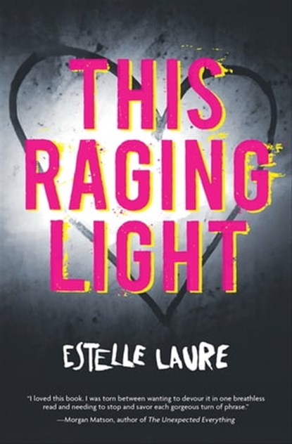 This Raging Light, Estelle Laure - Ebook - 9780544636484
